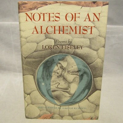 Loren Eiseley Notes of an Alchemist 1st 1972 signed illustrated by Laszlo Kubiny - Image 1 of 4