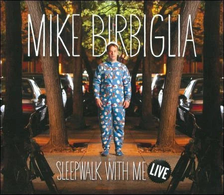Sleepwalk with Me Live [PA] [Digipak] by Mike Birbiglia (CD, Apr-2011, Comedy... - Image 1 of 1