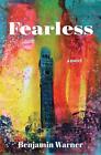 Fearless By Benjamin Warner Paperback Book