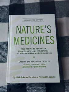 Nature's Medicines : From Asthma to Weight Gain, from Colds to High Cholesterol: - Picture 1 of 5