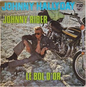 JOHNNY HALLYDAY JOHNNY RIDER / LE BOL D'OR FRENCH 45 SINGLE - Imagen 1 de 2