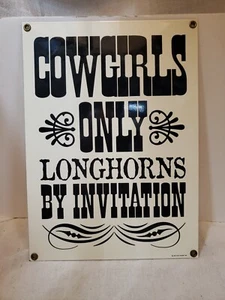 Cowgirls Only Longhorns By Invitation VTG 1998 Ande Rooney 8"x12" Metal Tin Sign - Picture 1 of 4