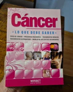 Cáncer Lo Que Debe Saber EDICIONES MIRBET - Picture 1 of 5