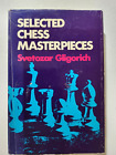 chess games analyzed by GM Svetozar Gligorich hardcover