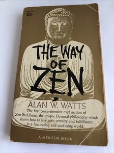 The Way of Zen by Alan W. Watts, A Mentor Book 1960 Third Printing, PB Buddhism - Imagen 1 de 3