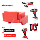 For Parkside 20V Li-ion Battery Adapter To Milwaukee M18 Power Tools Battery
