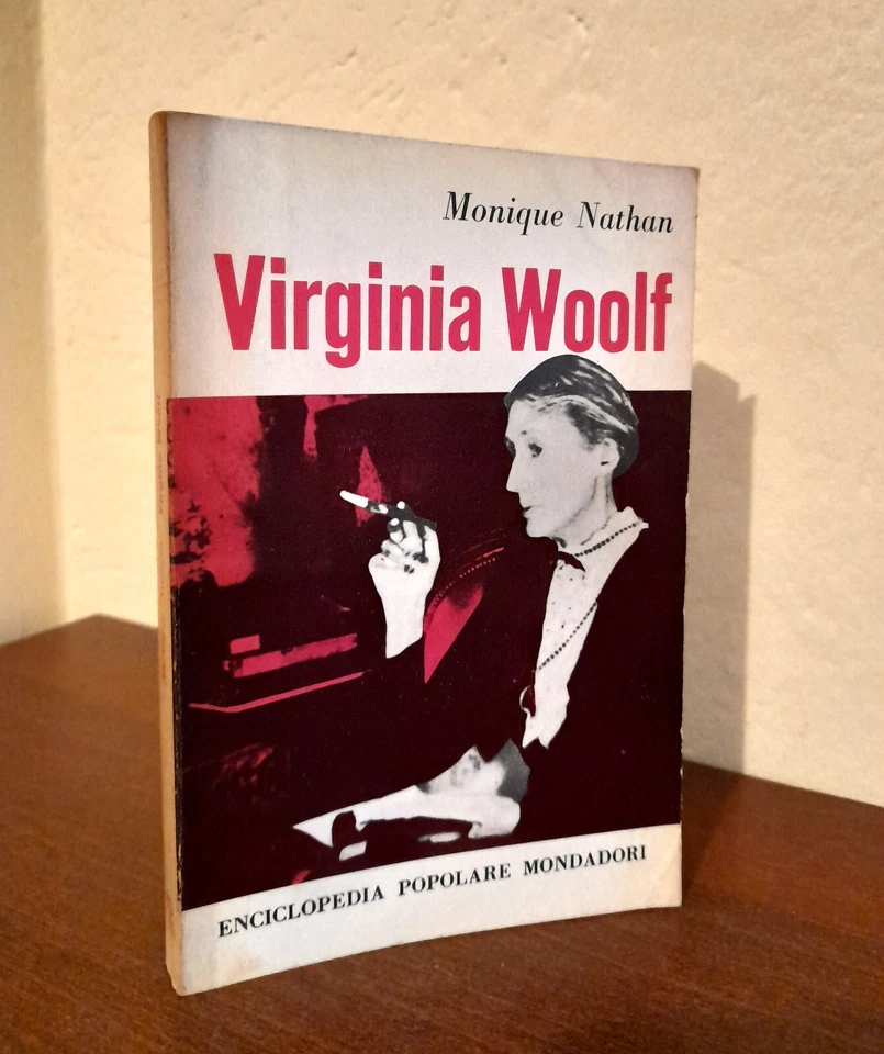 Monique Nathan: Virginia Woolf (Prima Ed. Mondadori 1962) BIOGRAFIA, ILLUSTRATO - Immagine 1 di 4