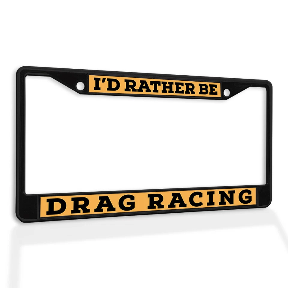 Metal License Plate Frame Vinyl Insert I'D Rather Be Drag Racing B Foto 1 de 1