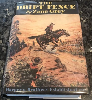 Zane Grey- The Drift Fence (1933) 1st Edition (K-G) Near Fine in new dustjacket - Image 1 of 4
