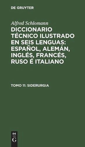 Alfred Schlomann Siderurgia (Hardback) - Image 1 of 1