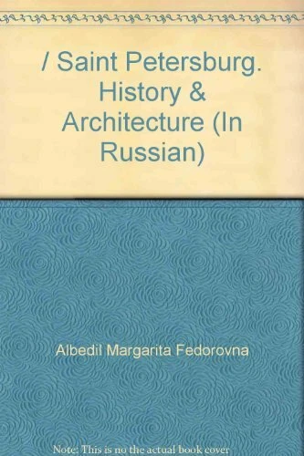 / Saint Petersburg. History & Architecture (In Russian) By Albed - Image 1 of 1
