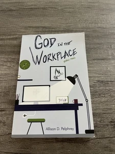 God in the Workplace: Bible Study by Pelphrey Paperback Book Christian Religious - Picture 1 of 9
