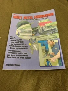 Ultimate Sheet Metal Fabrication by Timothy Remus (2005, Trade Paperback) - Picture 1 of 13