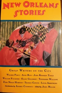 New Orleans Stories: Great Writers on the City;John Miller, Andrei Codrescu, NEW - Imagen 1 de 3