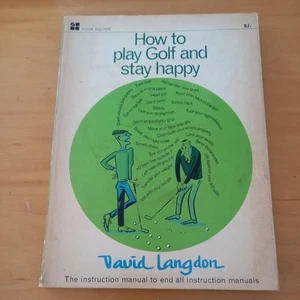 How to Play Golf and Stay Happy (David Langdon - 1966) - Picture 1 of 5