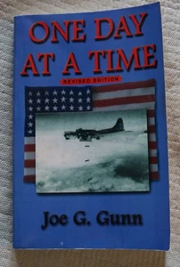 One Day at a Time paperback book Joe G. Gunn world war II from Palo Pinto County - Picture 1 of 10