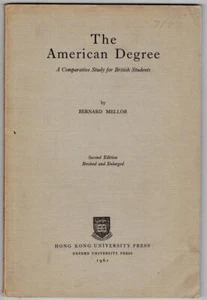 The American Degree~For British By Bernard Mellor 1961 Hong Kong Univ Pr~PB 65p - Picture 1 of 5