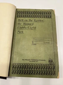 Hell On the Border; He Hanged 88 Men - Harman (1898) - Picture 1 of 24