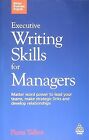 Executive Writing Skills For Managers Master Word Power Lead By Talbot Fiona