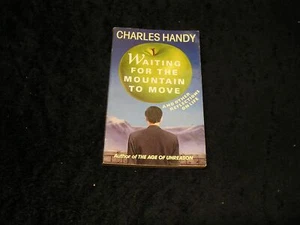 Waiting for the Mountain to Move by Charles Handy - Picture 1 of 1