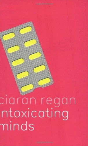 Intoxicating Minds (Maps Of The Mind) By Ciaran Regan. 978075381 - Image 1 of 1