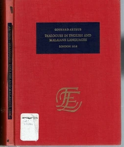 Gotthard Arthus / DIALOGUES IN THE ENGLISH AND MALAIANE LANGUAGES LONDON 1614 - Foto 1 di 1