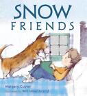 Snow Friends by Margery Cuyler (English) Hardcover Book