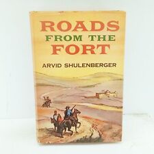 Roads From The Fort Shulenberger, Arvid  Good