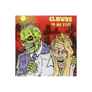 CLOWNS - I'm Not Right (CD) NEW - Picture 1 of 1