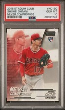 2018 Stadium Club Shohei Ohtani Never Compromise RC Rookie #NCSO PSA 10