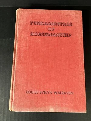 1947 Illustrated Horse Reference Book "Fundamentals of Horsemanship" - Walraven Foto 1 de 4