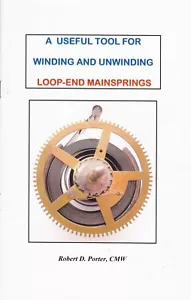 Book - Useful Tool for Winding & Unwinding Loop-End Mainsprings by Robert Porter - Imagen 1 de 4
