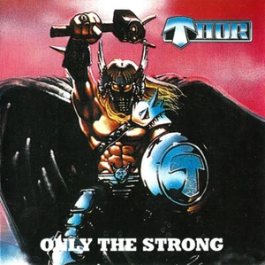 Thor (7) Only The Strong CD, Album, RE 2002 Heavy Metal (M / M) - Picture 1 of 5