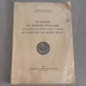 FERDINAND COURTOY / LE TRESOR DU PRIEURE D'OIGNIES ET L'OEUVRE DU FRERE HUGO 1953 - Bild 1 von 7