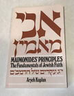 Maimonides' Principles Fundamentals of Jewish Faith by Aryeh Kaplan Paperback