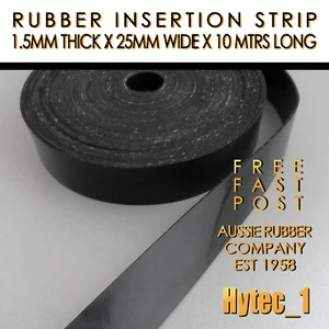 RUBBER INSERTION STRIP 1.5 MM THK X 25 MM W X 10MTR LONG COIL HIGH QUALITY | HYT - Foto 1 di 6