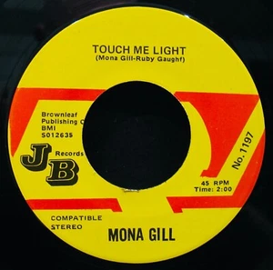 MONA GILL~Touch Me Light + Twelfth Of Never~Folk-World-Country 45 ✦ JB #1197 - Picture 1 of 2