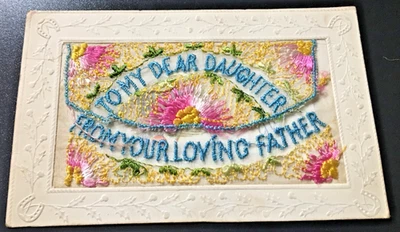 WW1 FRENCH SILK PC TO MY DEAR DAUGHTER WITH INSERT UNDER FLAP. (BURNLEY LANCS) - Image 1 of 3