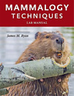 James M. Ryan Mammalogy Techniques Lab Manual (Paperback)