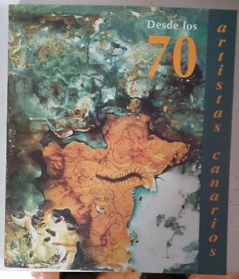 Libro De Arte. Artistas Canarios Desde Los 70. Catalogo De Exposicion - Imagen 1 de 2