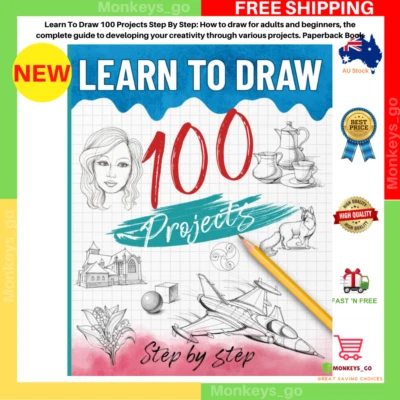 Learn To Draw 100 Projects Step By Step: How to draw for adults and beginners - image 1 of 3