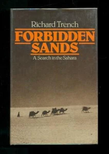 Richard TRENCH FORBIDDEN SANDS. A SEARCH IN THE SAHARA. 1978. First edition - Imagen 1 de 1