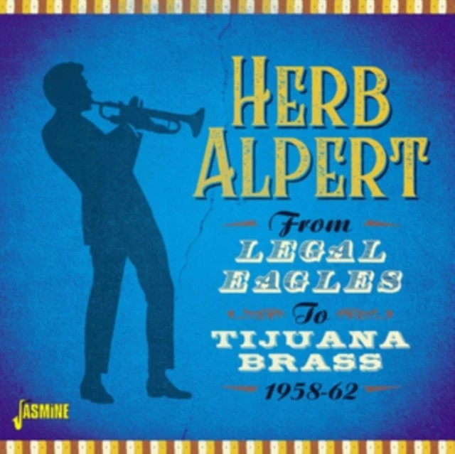 Herb Alpert From Legal Eagles to Tijuana Brass 1958-62 2020 UK IMPORT CD