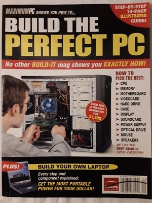 MaximumPC Build the Perfect PC 2006 FREE SHIPPING Step-by-Step Illustratrated HT - Image 1 of 4