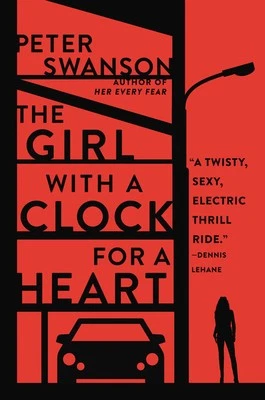 The Girl with a Clock for a Heart: A Novel by Swanson, Peter Foto 1 de 1