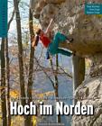 Kletterführer Hoch im Norden ~ Peter Brunnert ~  9783956111396