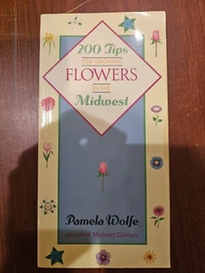 200 Tips for Growing Flowers in the M..., Wolfe, Pamela - Picture 1 of 1