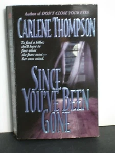 Since You've Been Gone,  by Carlene Thompson, Romantic Suspense (2001 PB) 5989 - Picture 1 of 2