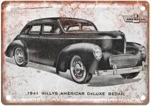 Vintage Auto Ad 1941 Willys Americar DeLuxe Sedan Reproduction Metal Sign A1973 - Picture 1 of 2