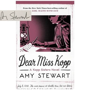 Amy Stewart / Kopp Sisters #6 Dear Miss Kopp Paperback Signed 1st Edition 2021 - Bild 1 von 2